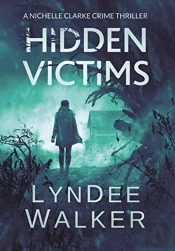Hidden Victims: A Nichelle Clarke Crime