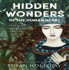 Hidden Wonders Of The Human Heart