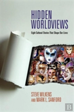Bertrand.pt - Hidden Worldviews Â€“ Eight Cultural Stories That Shape Our Lives