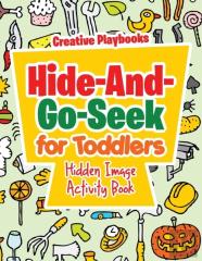 Hide-And-Go-Seek For Toddlers Hidden Image Activity Book