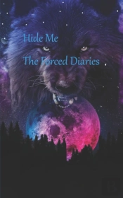 Hide Me (The Forced Diaries)