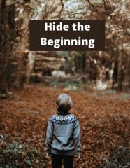 Hide The Beginning