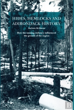 Bertrand.pt - Hides, Hemlocks And Adirondack History