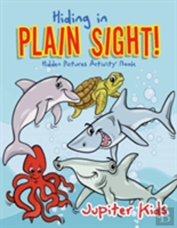 Bertrand.pt - Hiding In Plain Sight! Hidden Pictures Activity Book