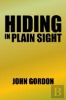 Hiding In Plain Sight