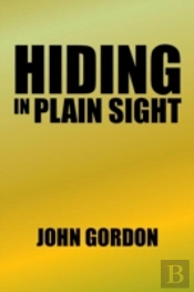 Hiding In Plain Sight