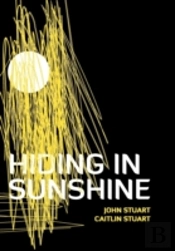 Hiding In Sunshine