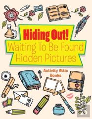 Hiding Out! Waiting To Be Found -- Hidden Pictures