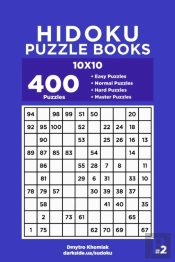 Hidoku Puzzle Books - 400 Easy To Master Puzzles 10x10 (Volume 2)