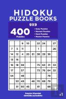 Hidoku Puzzle Books - 400 Easy To Master Puzzles 9x9 (Volume 1)