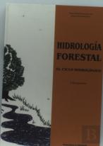 Hidrologia Forestal. El Ciclo Hidrólogico (3ª Reimpresión)