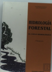 Hidrologia Forestal. El Ciclo Hidrólogico (3ª Reimpresión)