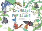 Hier Chenilles, Aujourd'Hui Papillons !