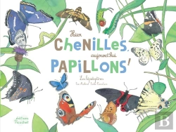 Bertrand.pt - Hier Chenilles, Aujourd'Hui Papillons !