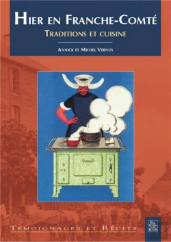 Bertrand.pt - Hier En Franche-Comte - Traditions Et Cuisine