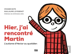 Bertrand.pt - Hier, J'Ai Rencontré Martin ; L'Autisme D'Hector Au Quotidien