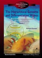 Hierarchical Genome And Differentiation Waves, The: Novel Unification Of Development, Genetics And Evolution (In 2 Volumes)