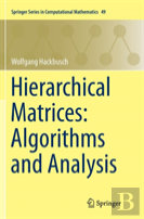 Hierarchical Matrices: Algorithms And Analysis