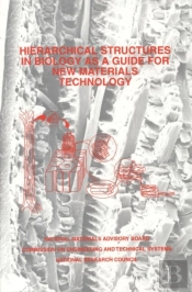 Hierarchical Structures In Biology As A Guide For New Materials Technology