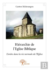 Hierarchie De L'Eglise Biblique