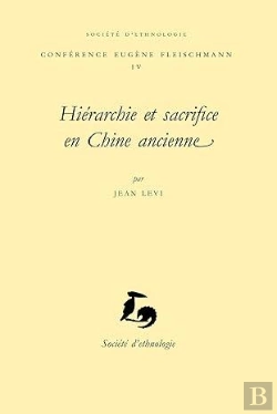 Bertrand.pt - Hiérarchie Et Sacrifice En Chine Ancienne