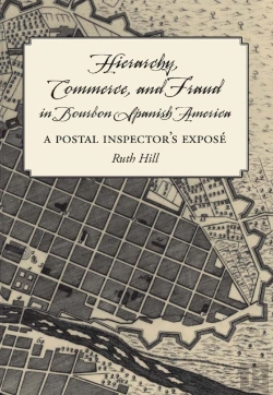 Bertrand.pt - Hierarchy, Commerce, And Fraud In Bourbon Spanish America