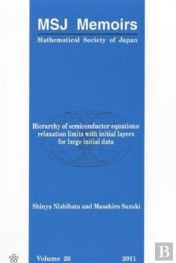 Bertrand.pt - Hierarchy Of Semiconductor Equations: Relaxation Limits With Initial Layers For Large Initial Data