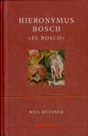 Hieronymus Bosch ''El Bosco''  