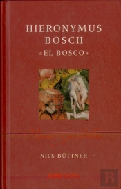 Hieronymus Bosch 'El Bosco'  