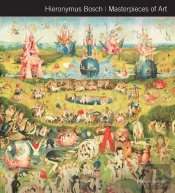 Hieronymus Bosch Masterpieces Of Art