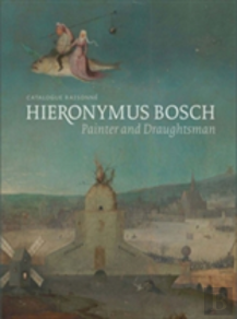 Hieronymus Bosch, Painter And Draughtsman
