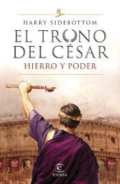 Hierro Y Poder (Serie El Trono Del César 1)