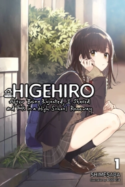 Bertrand.pt - Higehiro: After Being Rejected, I Shaved And Took In A High School Runaway, Vol. 1 (Light Novel)