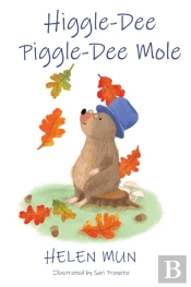Higgle Dee Piggle Dee Mole