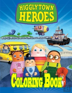 Bertrand.pt - Higglytown Heroes Coloring Book