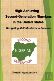 High-Achieving Second-Generation Nigerians In The United States