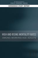 High And Rising Mortality Rates Among Working-Age Adults