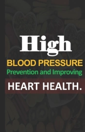 High BlãÂ¾ÃÂ¾D PrãÂµÃ‘Â€¢Ã‘Â€¢UrãÂµ Prevention  And Improving  Heart Health