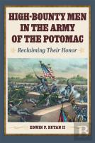High-Bounty Men In The Army Of The Potomac
