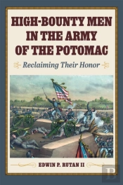 High-Bounty Men In The Army Of The Potomac