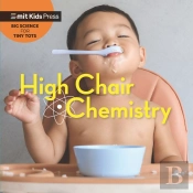 High Chair Chemistry