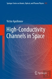 High-Conductivity Channels In Space
