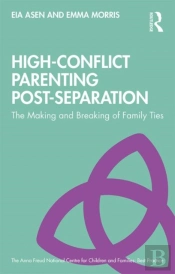 High-Conflict Parenting Post-Separation