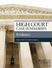 High Court Case Summaries On Evidence, Keyed To Fisher