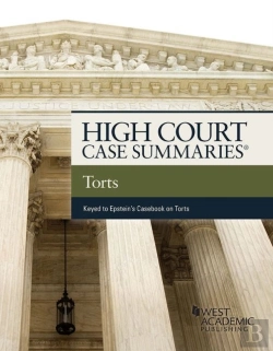 Bertrand.pt - High Court Cases Summaries On Torts (Keyed To Epstein)