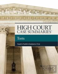 High Court Cases Summaries On Torts (Keyed To Franklin)
