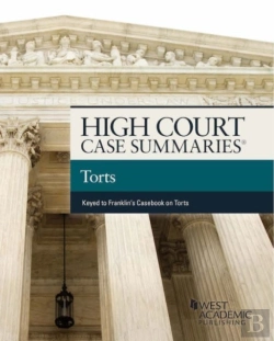 Bertrand.pt - High Court Cases Summaries On Torts (Keyed To Franklin)