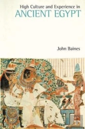High Culture And Experience In Ancient Egypt