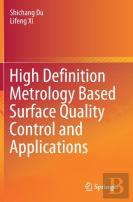 High Definition Metrology Based Surface Quality Control And Applications