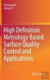High Definition Metrology Based Surface Quality Control And Applications